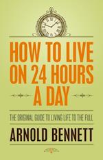 How to Live on 24 Hours a Day