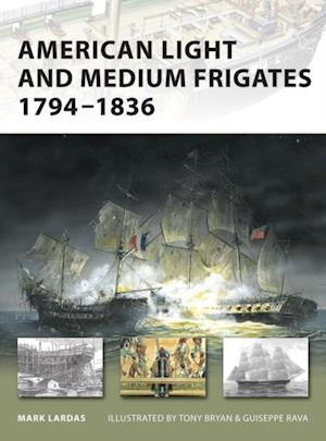 American Light and Medium Frigates 1794 1836