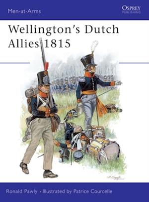 Wellington''s Dutch Allies 1815