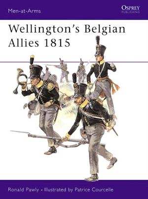 Wellington's Belgian Allies 1815