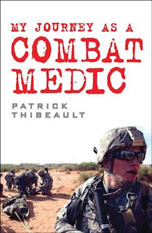 My Journey as a Combat Medic