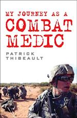 My Journey as a Combat Medic
