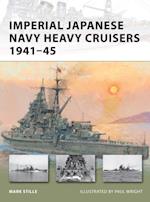 Imperial Japanese Navy Heavy Cruisers 1941 45