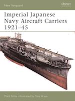 Imperial Japanese Navy Aircraft Carriers 1921 45