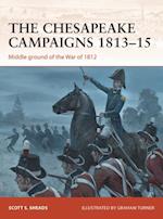The Chesapeake Campaigns 1813–15