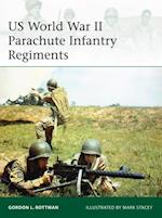 US World War II Parachute Infantry Regiments