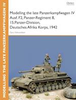 Modelling the late Panzerkampfwagen IV Ausf. F2, Panzer-Regiment 8, 15.Panzer-Division, Deutsches Afrika Korps, 1942