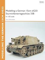 Modelling a German 15cm sIG33 Sturminfanteriegesch tz 33B