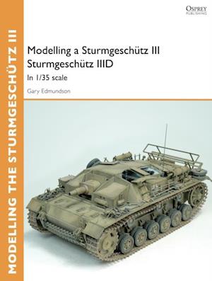 Modelling a Sturmgesch tz III Sturmgesch tz IIID