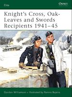 Knight''s Cross, Oak-Leaves and Swords Recipients 1941–45