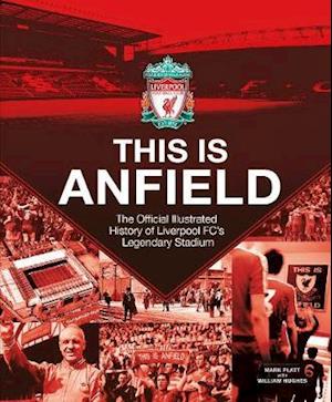Liverpool FC: This Is Anfield