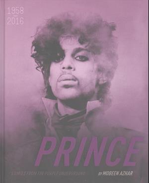 Prince: Stories from the Purple Underground