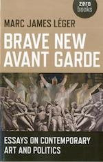 Brave New Avant Garde
