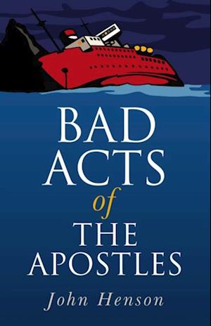 Bad Acts of the Apostles