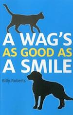 Wag`s As Good As A Smile, A