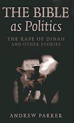 Bible as Politics, The – The Rape of Dinah and other stories