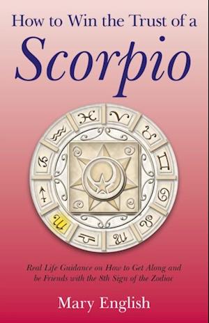 How to Win the Trust of a Scorpio