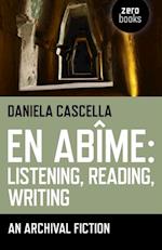 En Abime: Listening, Reading, Writing