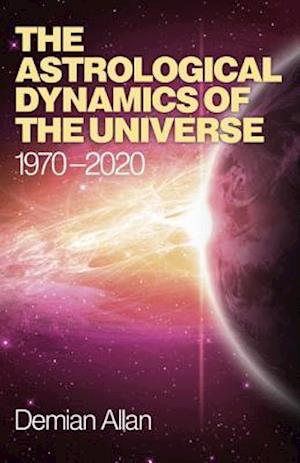 The Astrological Dynamics of the Universe