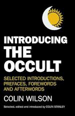 Introducing the Occult – selected introductions, prefaces, forewords and afterwords