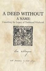 Deed Without a Name, A - Unearthing the Legacy of Traditional Witchcraft