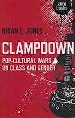 Clampdown – Pop–cultural wars on class and gender