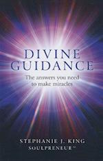 Divine Guidance – The answers you need to make miracles