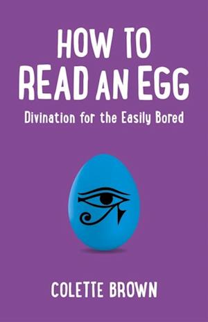 How to Read an Egg