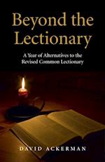 Beyond the Lectionary