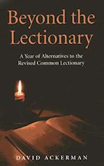 Beyond the Lectionary