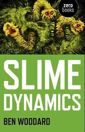 Slime Dynamics