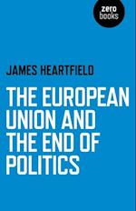 European Union and the End of Politics