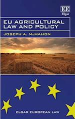 EU Agricultural Law and Policy