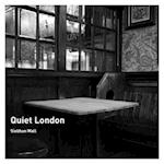 Quiet London