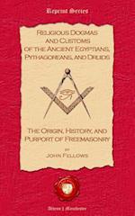 Religious Dogmas and Customs of the Ancient Egyptians, Pythagoreans, and Druids