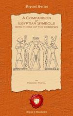 A Comparison of Egyptian Symbols. with Those of the Hebrews
