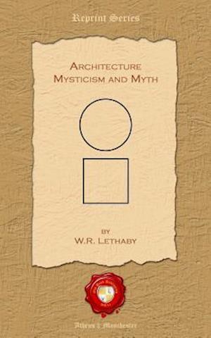 Architecture. Mysticism and Myth