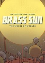 Brass Sun: The Wheel of Worlds