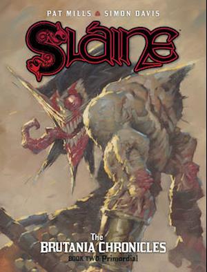 Sláine: The Brutania Chronicles, Book Two