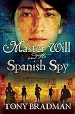 Master Will and the Spanish Spy