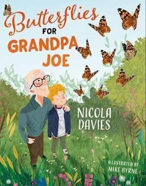 Butterflies for Grandpa Joe