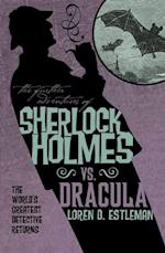 Further Adventures of Sherlock Holmes: Sherlock Vs. Dracula