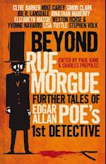 Beyond Rue Morgue: Further Tales of Edgar Allan Poe's First Detective