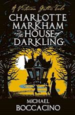 Charlotte Markham and the House of Darkling