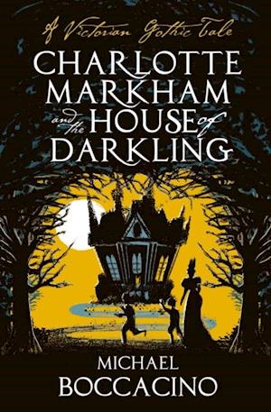 Charlotte Markham and the House of Darkling