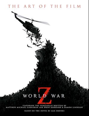 World War Z: The Art of the Film