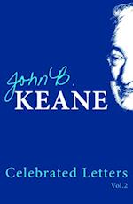 Celebrated Letters of John B. Keane Vol 2