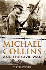 Michael Collins and the Civil War