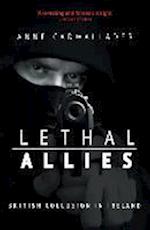 Lethal Allies: British Collusion in Ireland