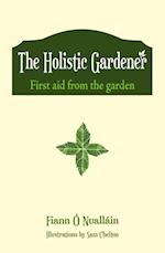 Holistic Gardener: First Aid from the Garden